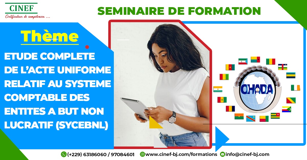 ETUDE COMPLETE DE L'ACTE UNIFORME RELATIF AU SYSTEME COMPTABLE DES ENTITES A BUT NON LUCRATIF (SYCEBNL)
